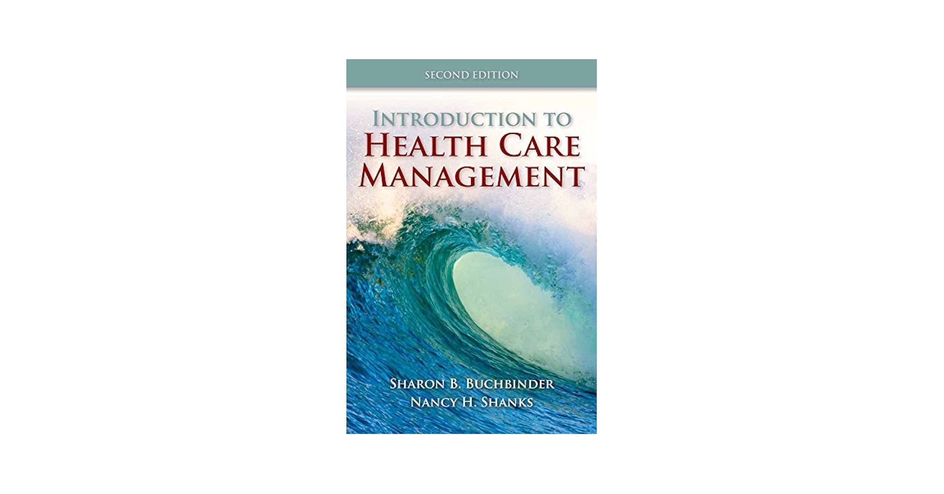Introduction to Health Care Management: .: 9780763790868
